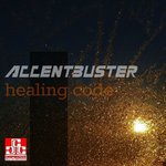 Accentbuster -  Healing Code - 2015