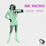 mr micro - Quick Shot - 2014
